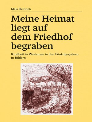 cover image of Meine Heimat liegt auf dem Friedhof begraben